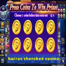 harras cherokee casino