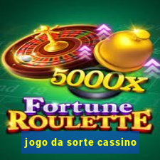 jogo da sorte cassino