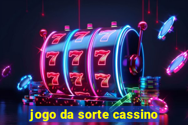 jogo da sorte cassino