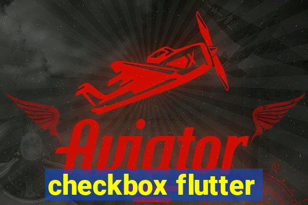 checkbox flutter