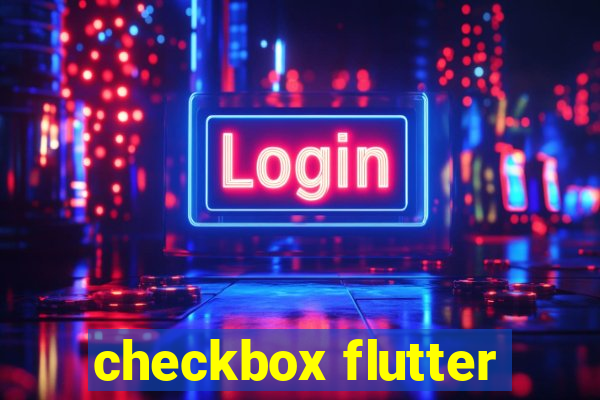 checkbox flutter