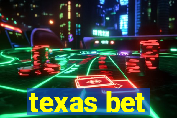 texas bet