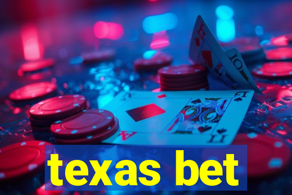 texas bet