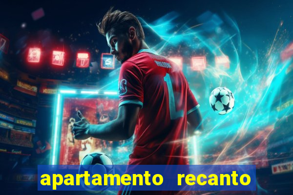 apartamento recanto da fortuna