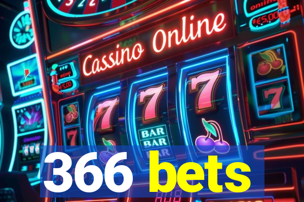 366 bets