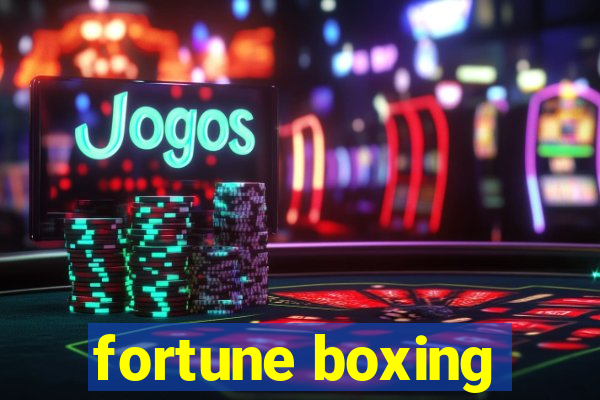 fortune boxing