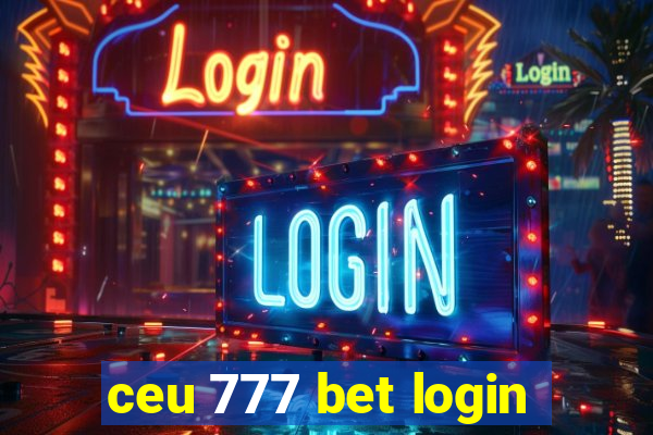 ceu 777 bet login