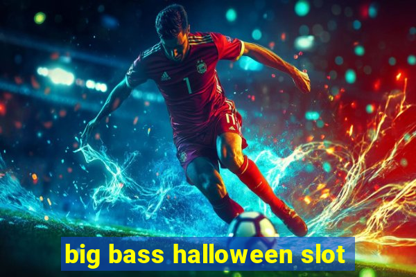 big bass halloween slot