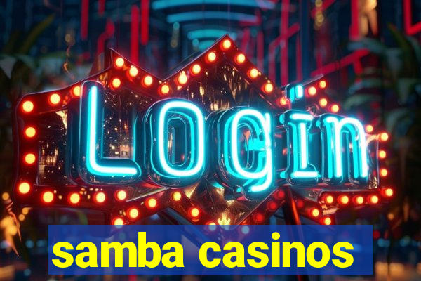 samba casinos