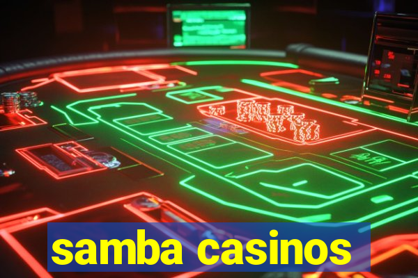 samba casinos