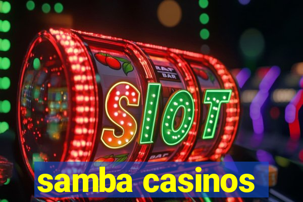 samba casinos