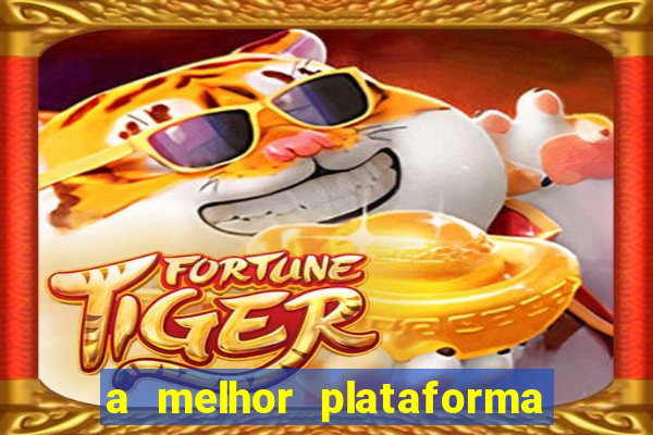 a melhor plataforma para jogar