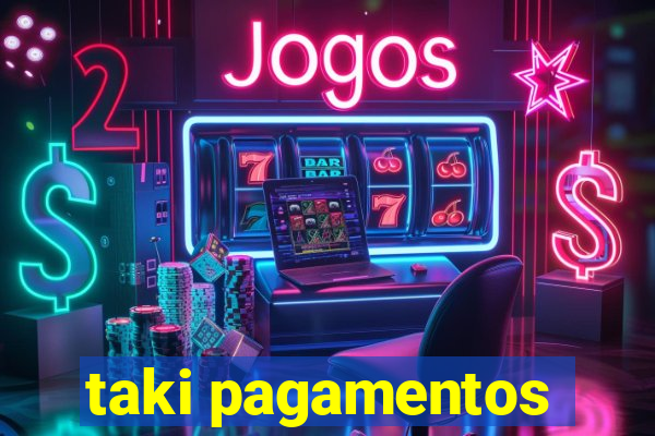 taki pagamentos