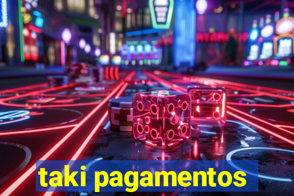 taki pagamentos