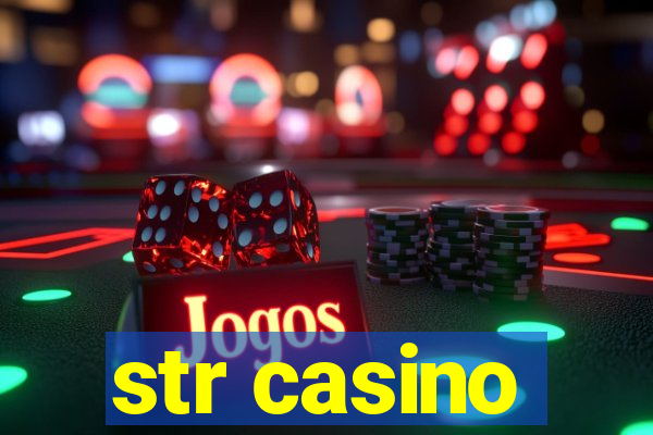 str casino