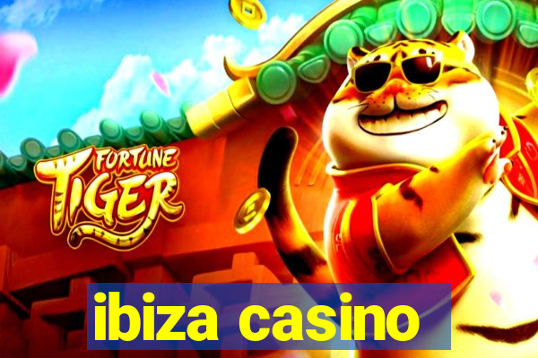 ibiza casino