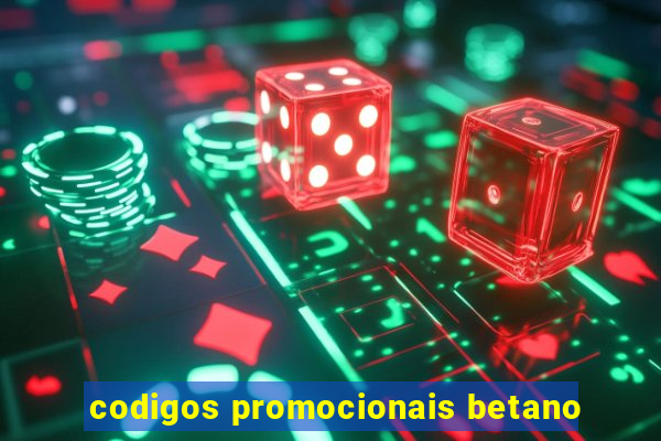 codigos promocionais betano