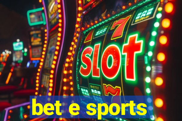 bet e sports