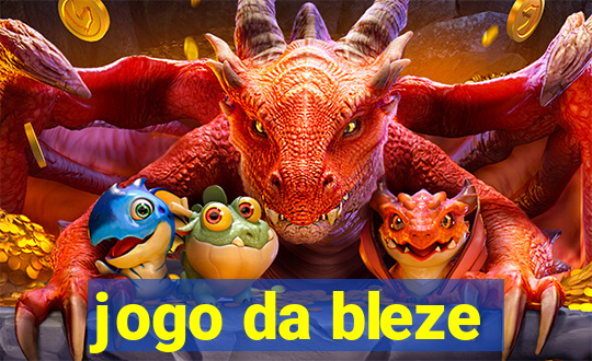 jogo da bleze