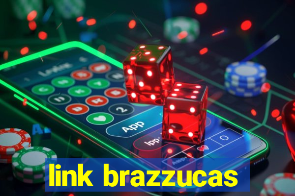 link brazzucas