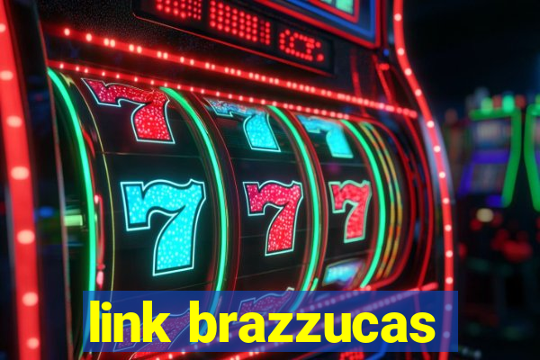 link brazzucas