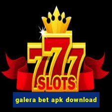 galera bet apk download