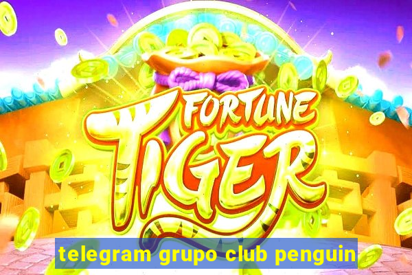 telegram grupo club penguin