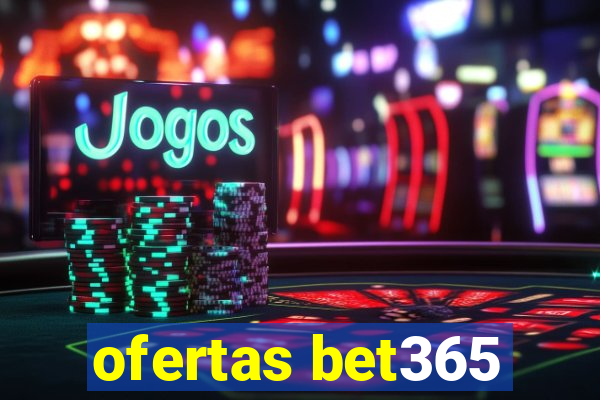 ofertas bet365