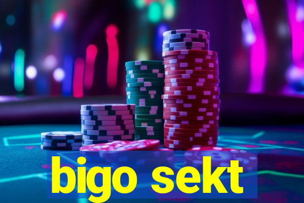 bigo sekt