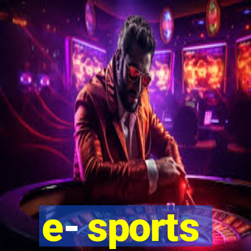 e- sports