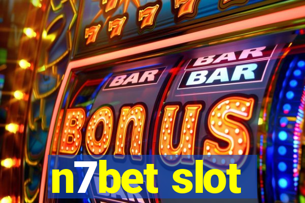 n7bet slot