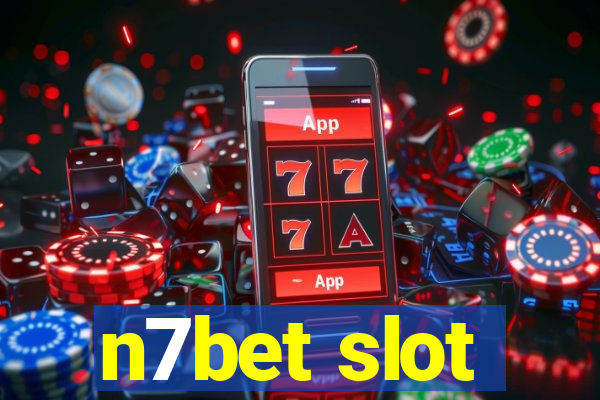 n7bet slot