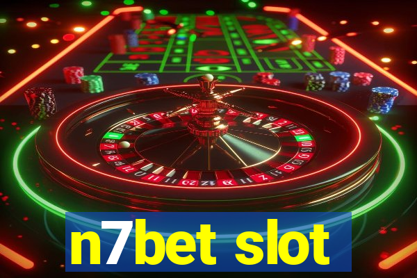 n7bet slot