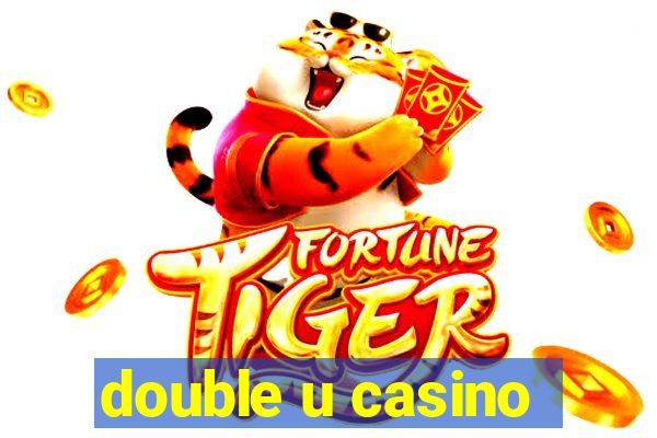 double u casino