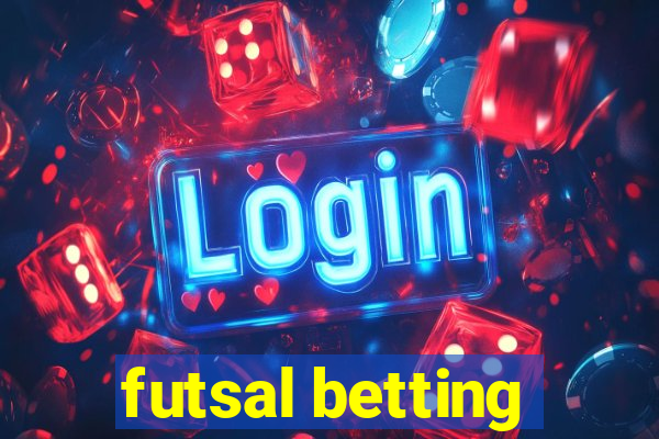 futsal betting