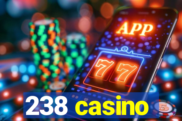 238 casino