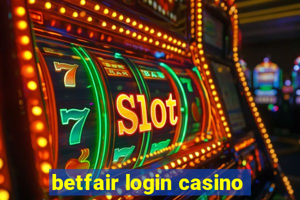 betfair login casino