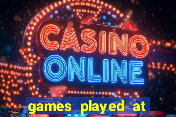 games played at the casino