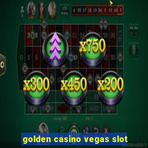 golden casino vegas slot