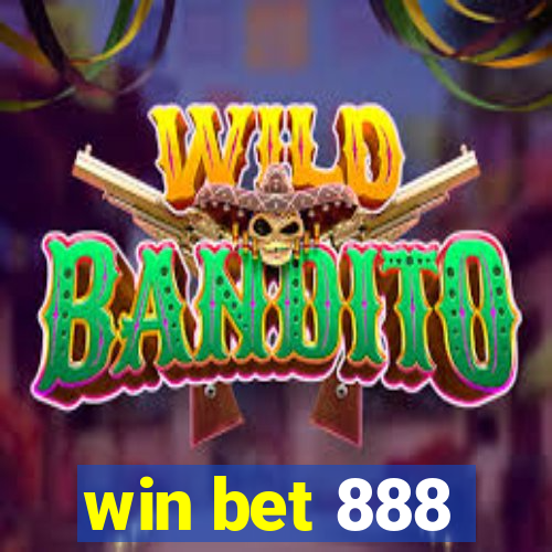 win bet 888