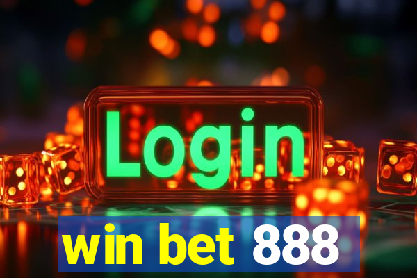 win bet 888