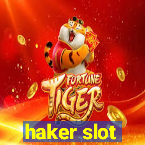 haker slot