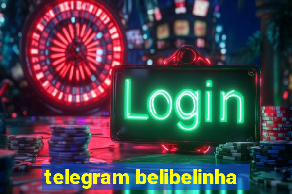 telegram belibelinha