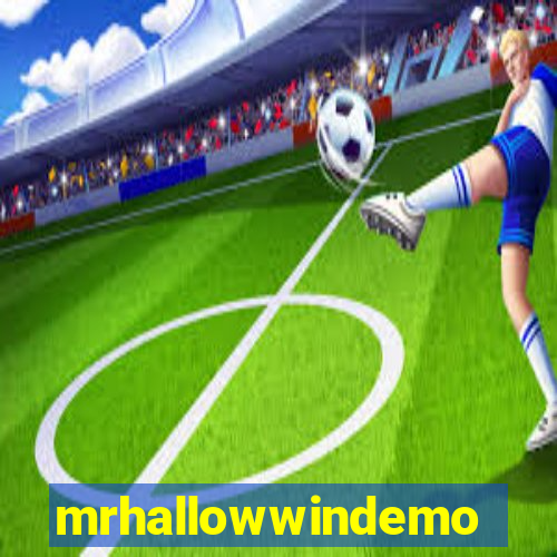 mrhallowwindemo