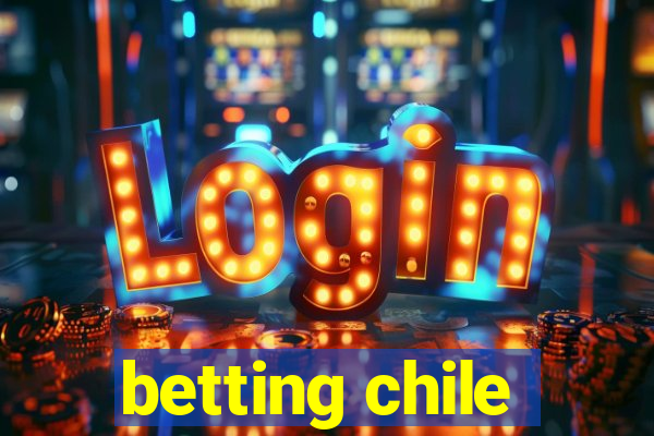 betting chile