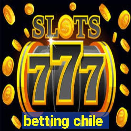 betting chile