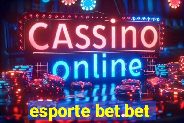 esporte bet.bet