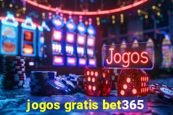 jogos gratis bet365