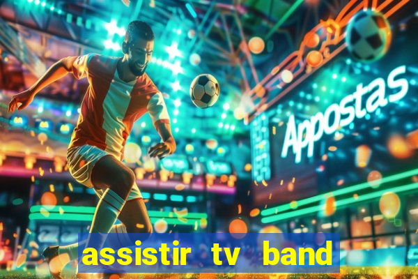 assistir tv band bahia ao vivo