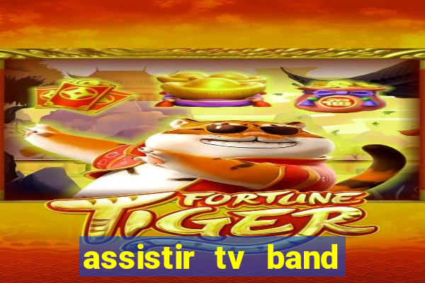 assistir tv band bahia ao vivo